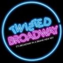 TWISTED BROADWAY Returns to Melbourne, 7/23
