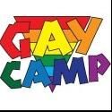 GAY CAMP Set for FringeNYC, 8/10-26