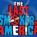 THE LAST SMOKER IN AMERICA Hosts First-Ever 'Smoke-In/Smoke-Out' Today, 8/2