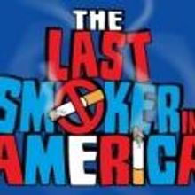 THE LAST SMOKER IN AMERICA Hosts First-Ever 'Smoke-In/Smoke-Out' Today, 8/2