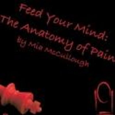 Mirror Stage Announces Reading of Mia McCullough's THE ANATOMY OF PAIN for May 19-20