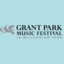 Grant Park Music Festival Season Opens 6/13 in Millenium Park