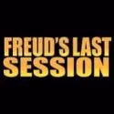 FREUD'S LAST SESSION Celebrates Freud's 156th Birthday Today, 5/6