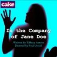 IN THE COMPANY OF JANE DOE to Premiere at New York Theatre Workshop's 4th Street Thea