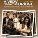 NOW PLAYING: The Edge Theater Presents A VIEW FROM THE BRIDGE thru 6/3