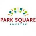 Park Square Theatre Announces Fundraising Updates
