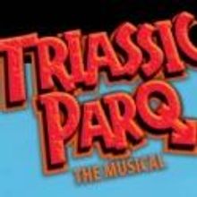 TRIASSIC PARQ The Musical Launches New Website; Opens Off-Broadway 6/12