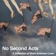 Brick Theater Presents NO SECOND ACTS: A COLLECTION OF SHORT AMERICAN LIVES, 6/1-3