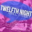 Co-Op Theatre East Presents TWELFTH NIGHT: WALL STREET 5/30-6/24