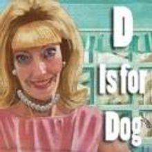 Rogue Artists Ensemble Brings D IS FOR DOG Back to Hollywood Fringe, 6/8