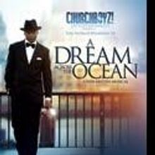 A DREAM ACROSS THE OCEAN, A New British Musical to Make Premiere at Ashcroft Theatre, 8/11 -8/12