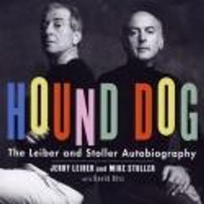 MIKE STOLLER IN CONVERSATION WITH STEVE BARRI Set for May 31 - Promotion for Hound Dog - The Leiber & Stoller Autobiography