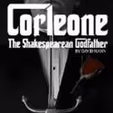 Commedia Beauregard Announce CORLEONE: The Shakespearean Godfather by David Mann for…