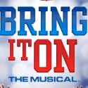 BRING IT ON: THE MUSICAL to Play the St. James on Broadway - July 12 - October 7…