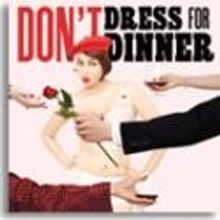 From the Artistic Director: Don't Dress for Dinner