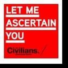 The Civilians Announces LET ME ASCERTAIN YOU: DEATH As Final Joe's Pub of the Season,