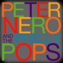 Peter Nero and the Philly POPS Announce Performance Dates for ULTIMATE POPS: 4/11-15