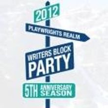 Playwrights Realm Celebrates Fifth Birthday with WRITERS BLOCK PARTY, 4/17