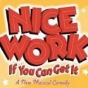 NICE WORK IF YOU CAN GET IT Cast Album in the Works!