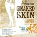 Shattered Globe Presents HER NAKED SKIN, 5/1-6/3