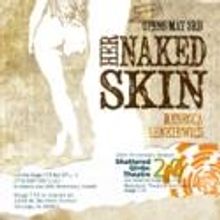 Shattered Globe Presents HER NAKED SKIN, 5/1-6/3