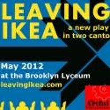 The Artful Conspirators Present LEAVING IKEA, 6/7-24