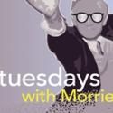 Buffalo Theatre Ensemble Presents TUESDAYS WITH MORRIE, 5/4-27