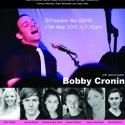 #1 Entertainment to Present WAITING FOR MORE With Bobby Cronin, May 20