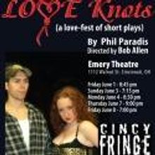 LOVE KNOTS to Premiere at Cincinnati Fringe Festival, 6/1