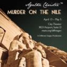 Different Stages Presents MURDER ON THE NILE, 4/13-5/5