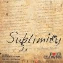 Four Clowns Present Two Nights of SUBLIMITY, 5/25 & 26