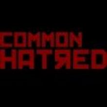 The Ruckus to Present COMMON HATRED, 6/22-7/22
