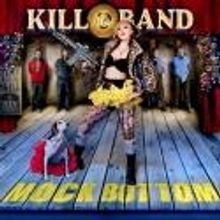 KILL THE BAND Hosts Theatrical MOCK BOTTOM CD Release Party, 6/28 & 30