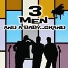 3 MEN AND A BABY...GRAND Set for the Palladium, 4/21