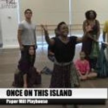 TV: Preview Paper Mill's ONCE ON THIS ISLAND - Lynn Ahrens, Thomas Kail, Syesha…