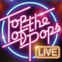 BBC's TOP OF THE POPS LIVE to Tour UK After Eastbourne Premiere October 18