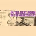PICT 2012 Season Kicks Off With IN THE NEXT ROOM, Beginning 4/19