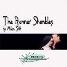 THE RUNNER STUMBLES to Make Off-Broadway Debut, 5/3