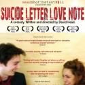 HeadShotInstantKill Productions Presents SUICIDE LETTER LOVE NOTE, April 24
