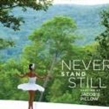NEVER STAND STILL Opens 5/18 at New York's Quad Cinema