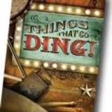 Skylight Music Theatre to Present THINGS THAT GO DING, 4/27-5/6