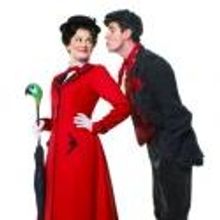 MARY POPPINS Flies into Broadway San Jose, May 29 - June 10