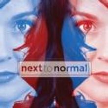 Baum and Chambers Lead BRT's NEXT TO NORMAL to Artistic Heights, Both Expected and Un