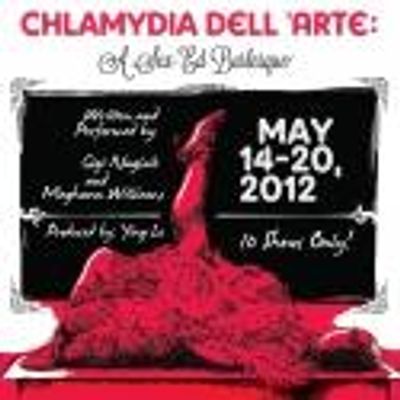 Ying Le Presents CHLAMYDIA DELL'ARTE: A SEX-ED BURLESQUE, 5/14