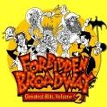 FORBIDDEN BROADWAY: GREATEST HITS, VOLUME 2 Opens 4/14 at Musical Theatre West
