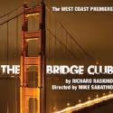 Simon Productions Presents THE BRIDGE CLUB, 4/20-5/13