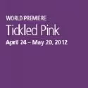 TICKLED PINK Gets World Premiere at The Laguna Playhouse April 24 - May 20