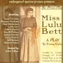 Endangered Species Project Presents MISS LULU BETT Reading, 6/11