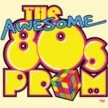Sirc Michaels Productions Holds Open Auditions for THE AWESOME 80s PROM, 6/18-19