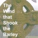 Alan Felton's THE WIND THAT SHOOK THE BARLEY Plays at Brighton Fringe, May 16-18